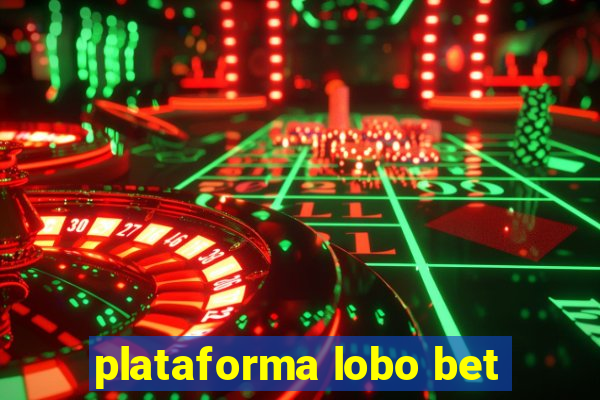 plataforma lobo bet